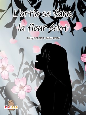 cover image of L'ortie se fane, la fleur éclot